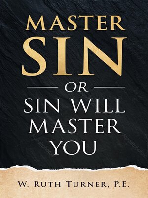 cover image of Master Sin or Sin Will Master You